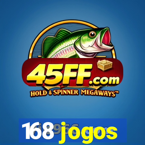 168 jogos